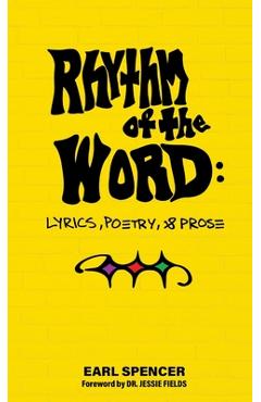Poza produsului Rhythm of the Word: Lyrics, Poetry, & Prose - Earl Spencer