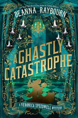 A Ghastly Catastrophe - Deanna Raybourn
