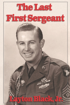 The Last First Sergeant - Layton Black
