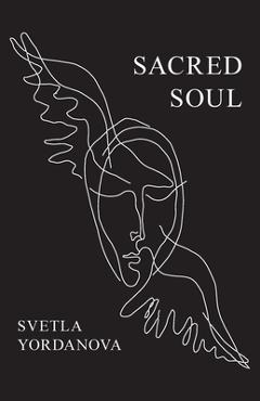 Coperta cărții 'Sacred Soul - Svetla Yordanova'