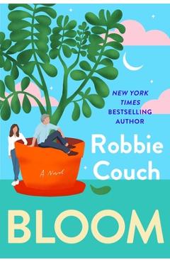 Coperta cărții 'Bloom - Robbie Couch'