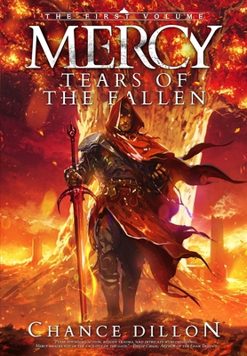 Coperta cărții 'Mercy: Tears of the Fallen (The First Volume) - Chance Dillon'