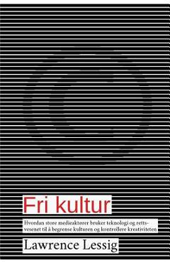 Coperta cărții 'Fri kultur - Lawrence Lessig'