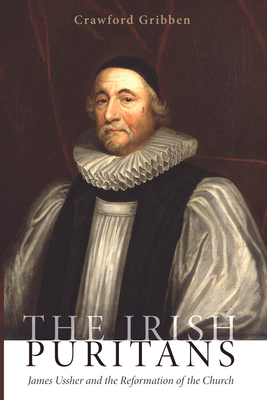Coperta cărții 'The Irish Puritans - Crawford Gribben'