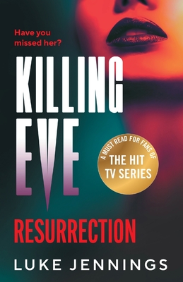 Killing Eve: Resurrection - Luke Jennings
