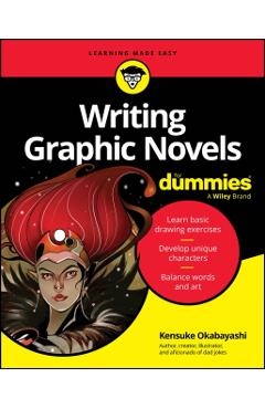 Writing Graphic Novels for Dummies - Kensuke Okabayashi