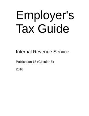 Employer's Tax Guide: Publication 15 (Circular E) - 