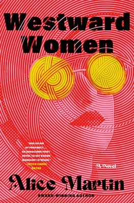 Westward Women - Alice Martin