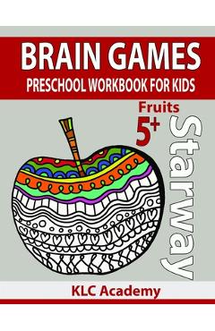 Coperta cărții 'Brain Games Preschool Workbook for Kids Fruits: (5+ Years) - Recep Kulcu'