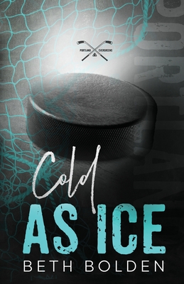Cold as Ice (Discreet Edition) - Beth Bolden