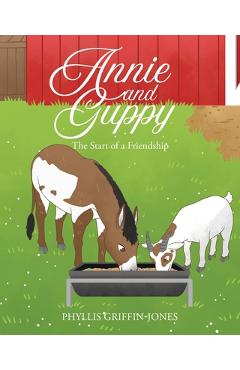 Coperta cărții 'Annie and Guppy: The Start of a Friendship - Phyllis Griffin-jones'