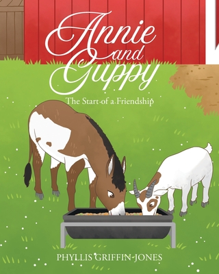 Coperta cărții 'Annie and Guppy: The Start of a Friendship - Phyllis Griffin-jones'