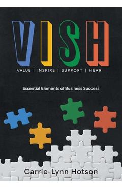 Coperta cărții 'Vish: Essential Elements of Business Success - Carrie-lynn Hotson'