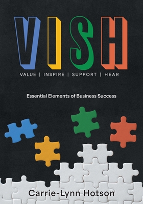 Coperta cărții 'Vish: Essential Elements of Business Success - Carrie-lynn Hotson'