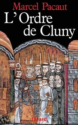 L'Ordre de Cluny - Marcel Pacaut