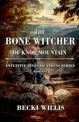 The Bone Witcher of Knob Mountain - 