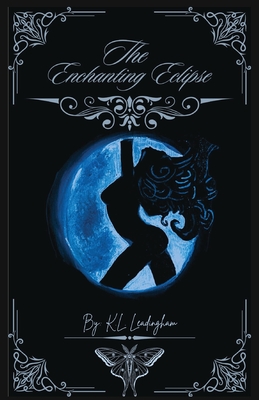 The Enchanting Eclipse - K. L. Leadingham