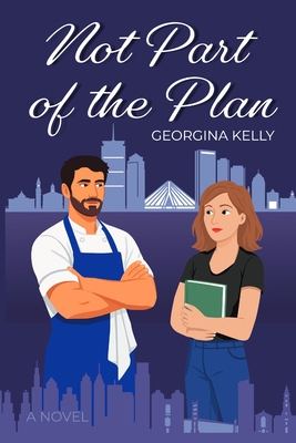 Not Part Of The Plan - Georgina Kelly
