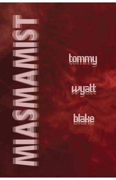 Poza produsului Miasmamist - Tommy Wyatt