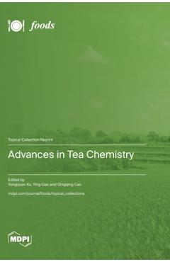 Coperta cărții 'Advances in Tea Chemistry - Yongquan Xu'