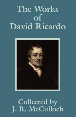 The Works of David Ricardo - David Ricardo