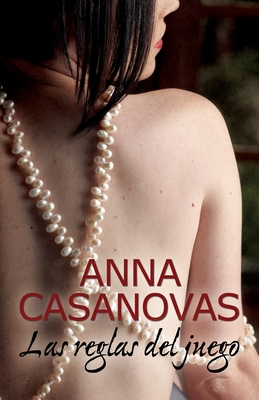 Las reglas del juego - Anna Casanovas