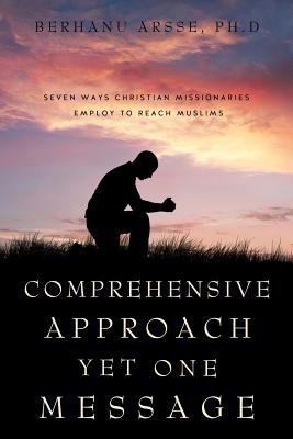Comprehensive Approach Yet One Message - Ph. D. Berhanu Arsse