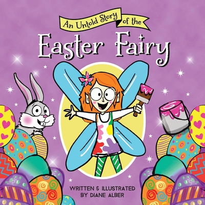 An Untold Story of the Easter Fairy - Diane Alber