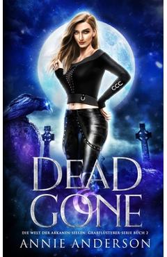 Poza produsului Dead and Gone - Annie Anderson