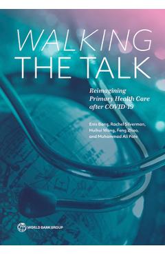 Coperta cărții 'Walking the Talk: Reimagining Primary Health Care after COVID-19 - Enis Baris'