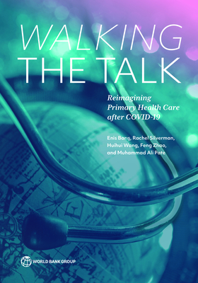 Coperta cărții 'Walking the Talk: Reimagining Primary Health Care after COVID-19 - Enis Baris'