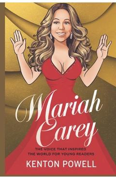 Poza produsului Mariah Carey: The Voice That Inspired the World for Young Readers - Kenton Powell