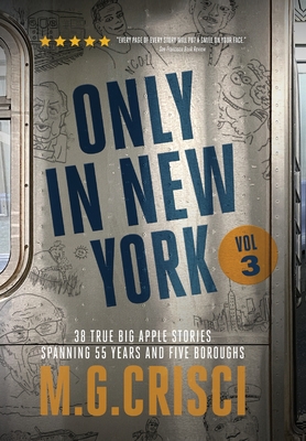 ONLY IN NEW YORK, Volume 3 - M. G. Crisci
