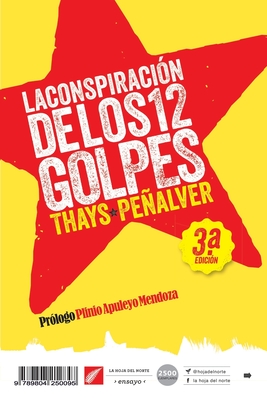 Coperta cărții 'La conspiración de los 12 golpes - Thays Peñalver'