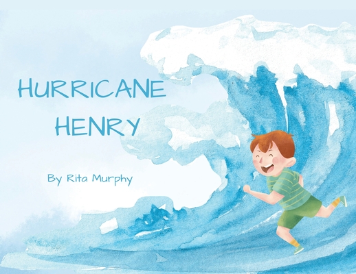 Hurricane Henry - Rita Murphy
