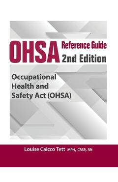 Coperta cărții 'OHSA Reference Guide: 2nd Edition - Louise Caicco Tett'