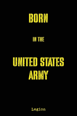 Coperta cărții 'Born in the United States Army -'