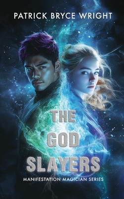 Coperta cărții 'The God Slayers - Patrick Bryce Wright'