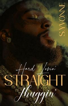 Coperta cărții 'Hard Lovin' Straight Thuggin' - S. Yvonne'