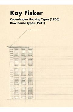 Poza produsului Kay Fisker: Copenhagen Housing Types (1936) Row-House Types (1941) - Kay Fisker