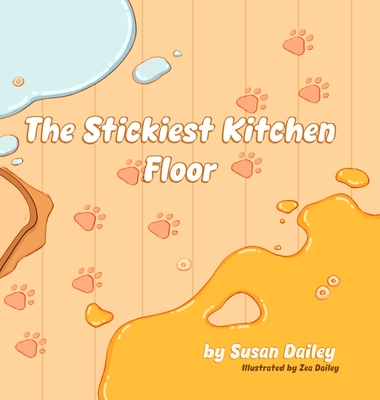 Coperta cărții 'The Stickiest Kitchen Floor - Susan Dailey'