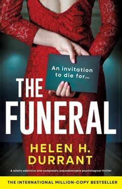 Coperta cărții 'The Funeral: A totally addictive and completely unputdownable psychological thriller - Helen H. Durrant'