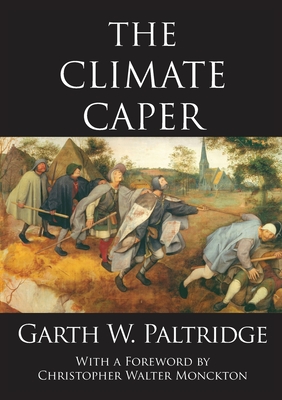 The Climate Caper - Garth Paltridge