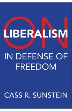 Poza produsului On Liberalism: In Defense of Freedom - Cass R. Sunstein
