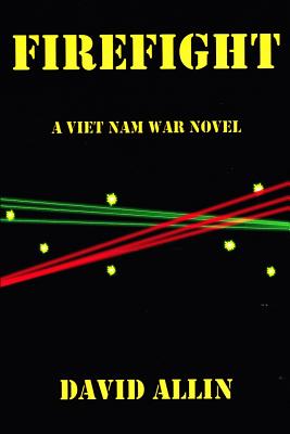 Coperta cărții 'Firefight: A Viet Nam War Novel - David Allin'