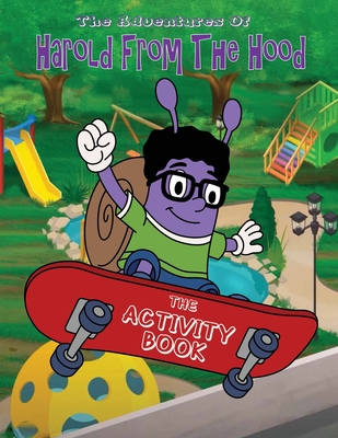 The Adventures of Harold From The Hood Activity Book - Jim Price