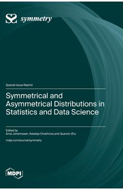 Coperta cărții 'Symmetrical and Asymmetrical Distributions in Statistics and Data Science - Arne Johannssen'
