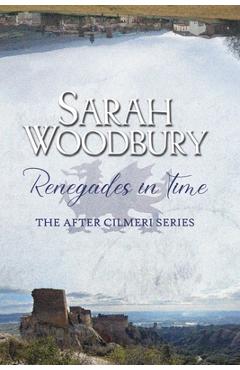 Poza produsului Renegades in Time - Sarah Woodbury