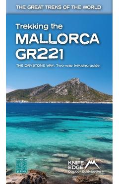 Poza produsului Trekking the Mallorca Gr221: Two-Way Guidebook - Andrew Mccluggage