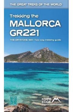 Trekking the Mallorca Gr221: Two-Way Guidebook - Andrew Mccluggage